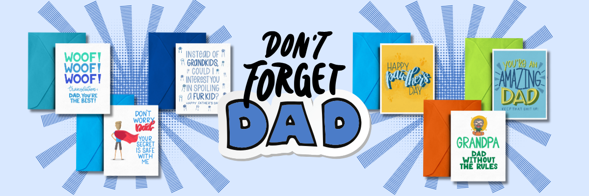 Don't Forget Dad - Father's Day reminder