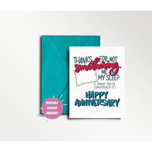 Thanks for Not Smothering Me in My Sleep - Anniversary Card | funny card, wedding anniversary