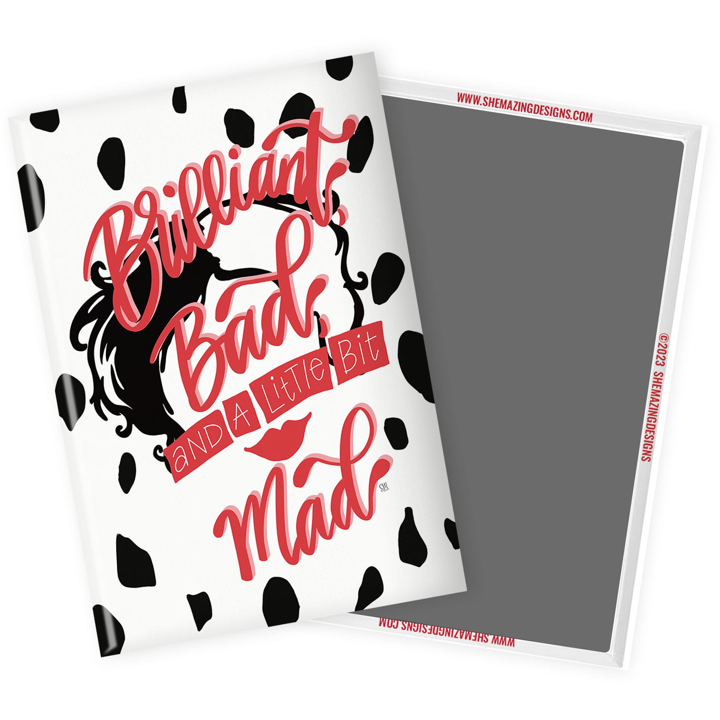 Devil Woman (who hates puppies) Quote Fridge Magnet