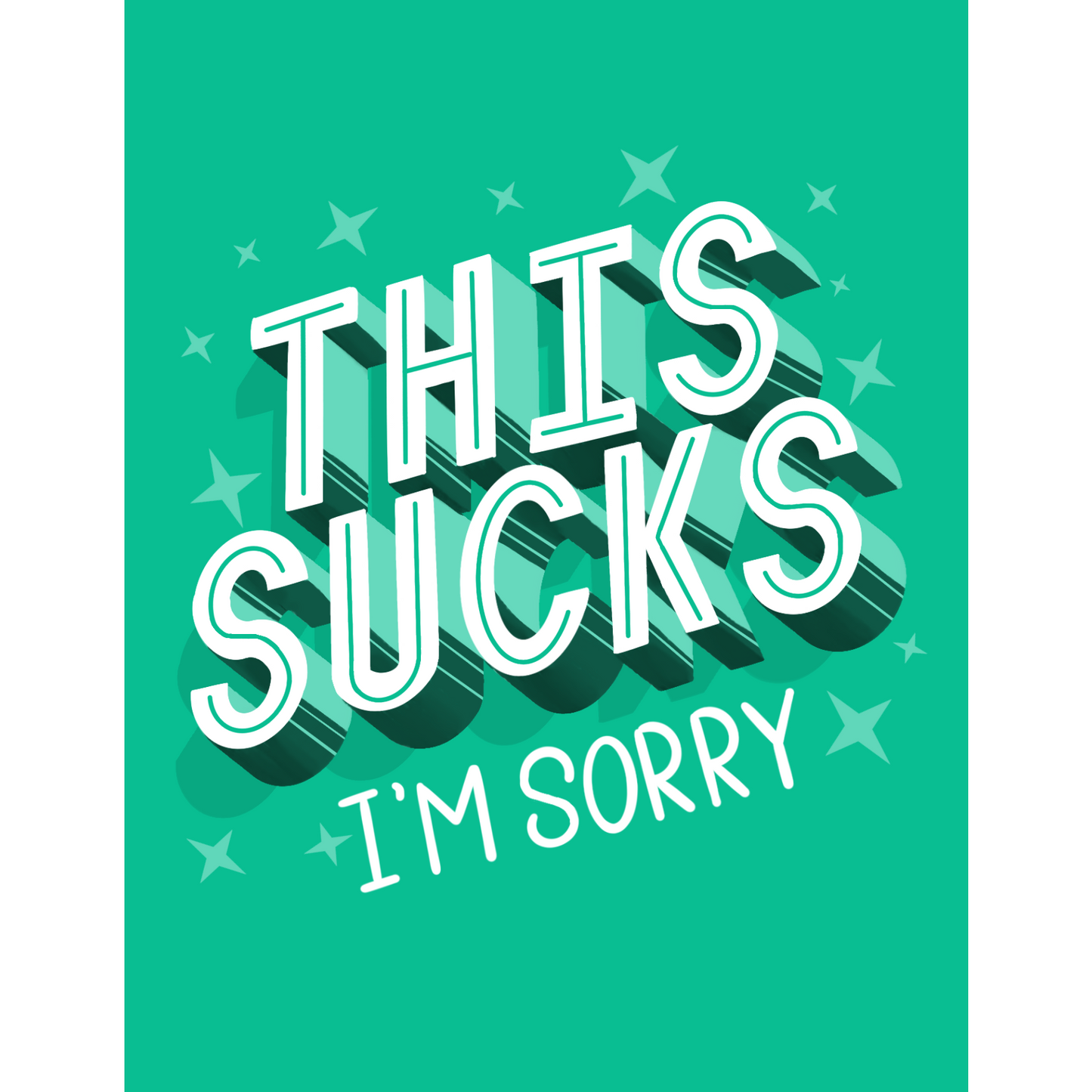 This Sucks. I'm Sorry - Empathy Card