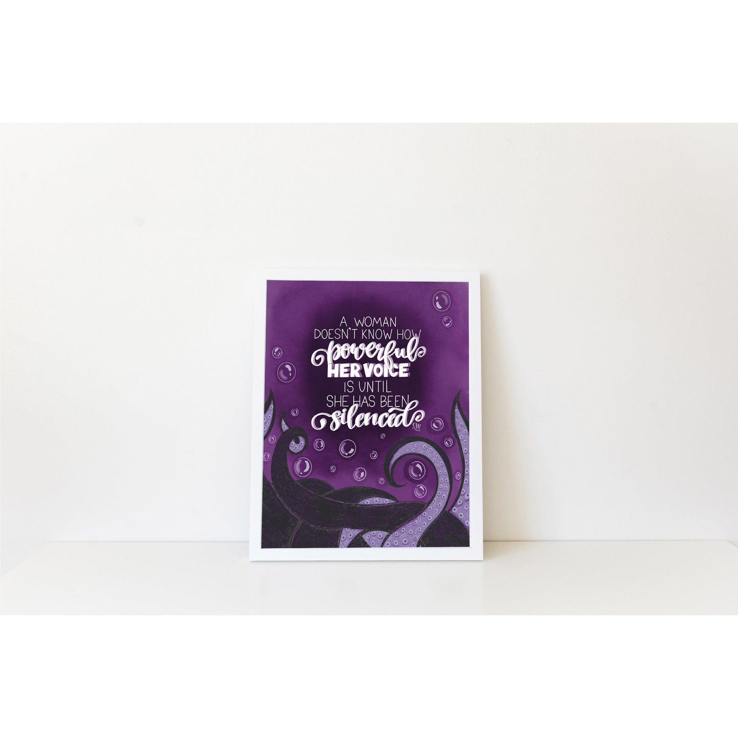 Ursula Quote - A Woman Doesn't Know How Powerful Her Voice Is Until She Has Been Silenced - Print - Wall Art - 8x10
