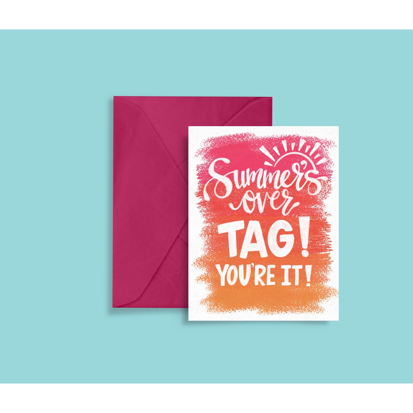 Funny Back to School Card - Summer's Over. Tag, You're It