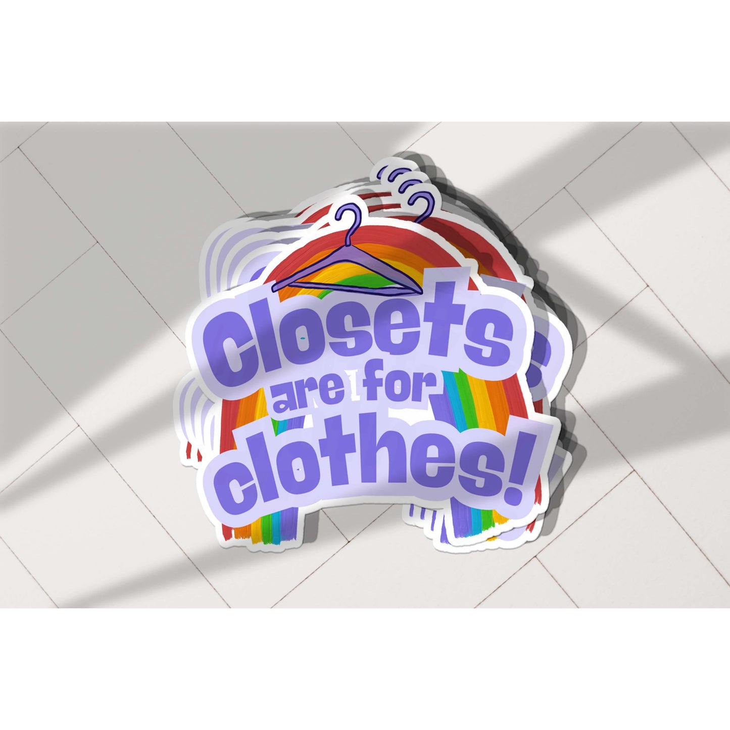 Closets Are for Clothes Vinyl Sticker