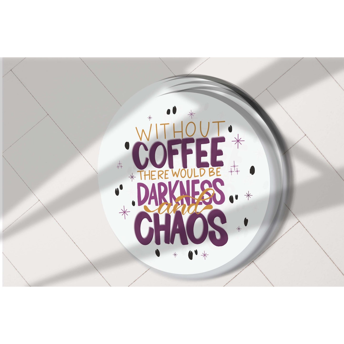No Coffee=Darkness and Chaos Vinyl Sticker