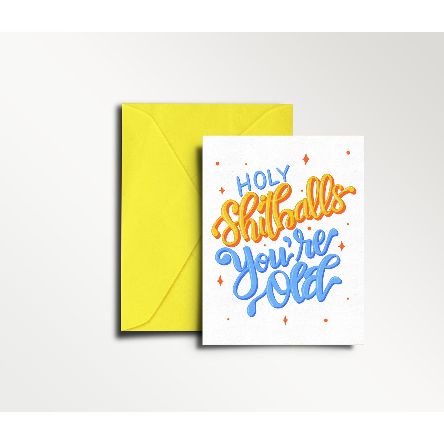 Holy Sh*tballs You're Old - Birthday Card | swear card, funny, old