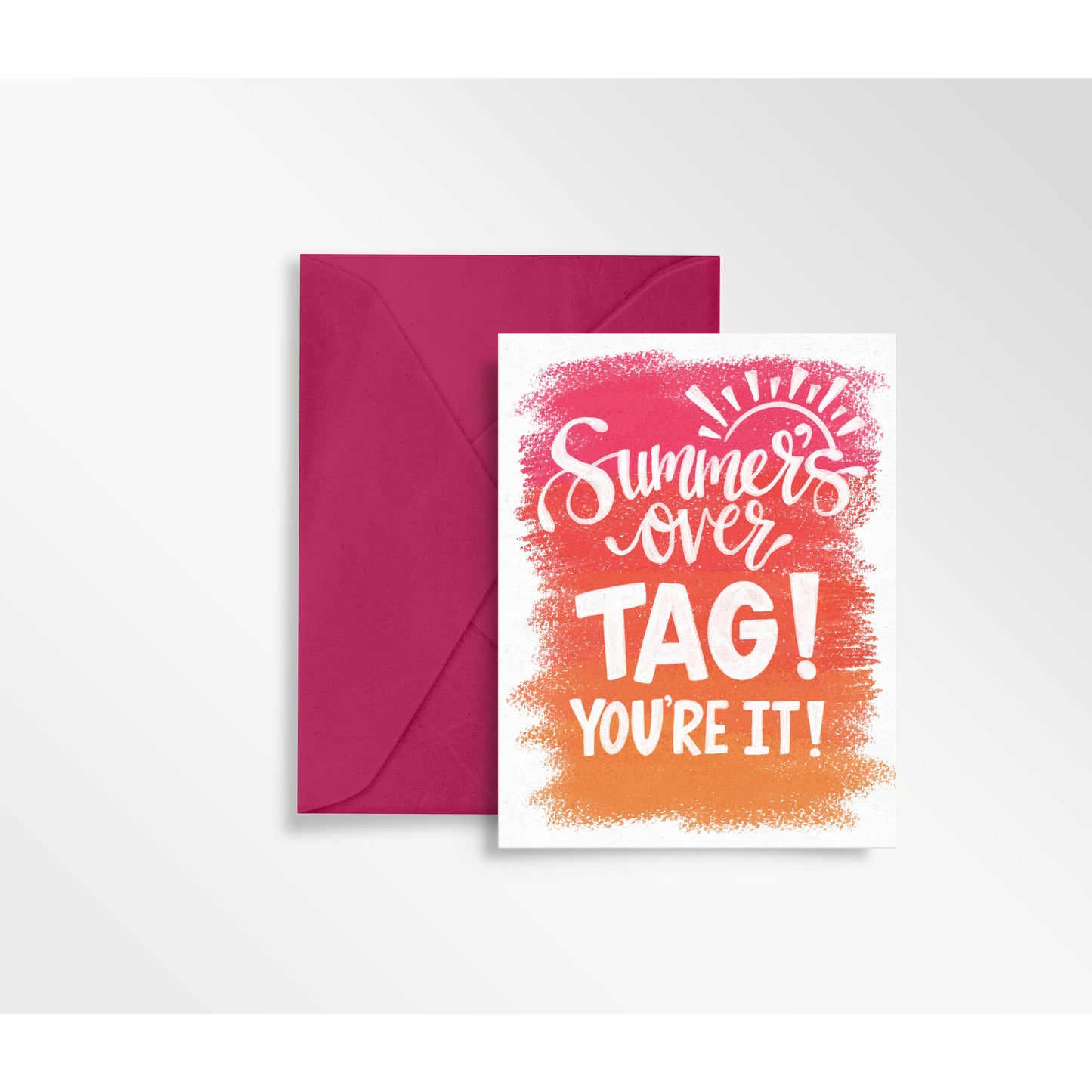 Funny Back to School Card - Summer's Over. Tag, You're It