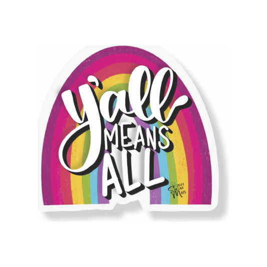 Y'all Means All Vinyl Sticker