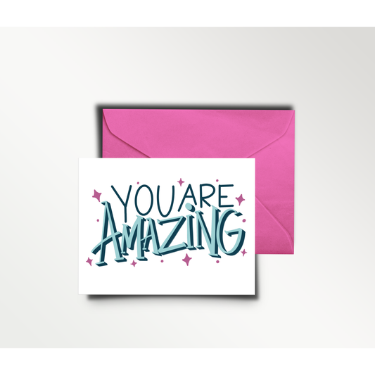 You Are Amazing Greeting Card