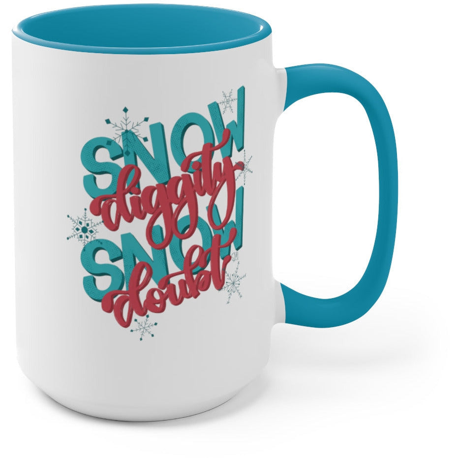 Snow Diggity Snow Doubt Coffee Mug (SAMPLE)