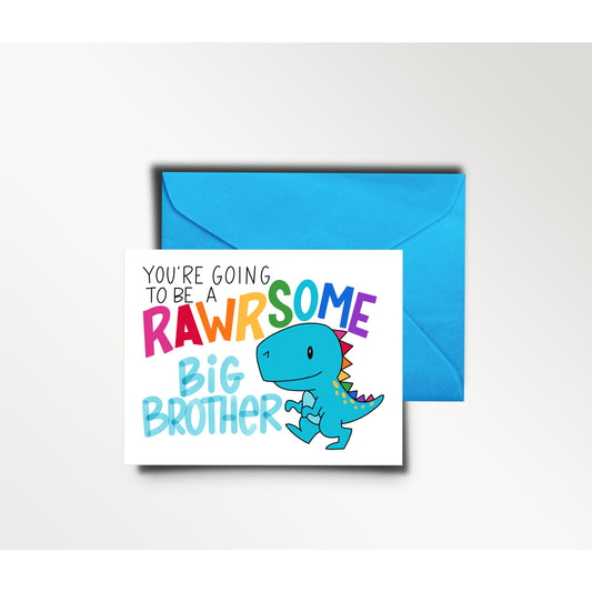 Rawrsome Big Brother (or Big Sister) Card