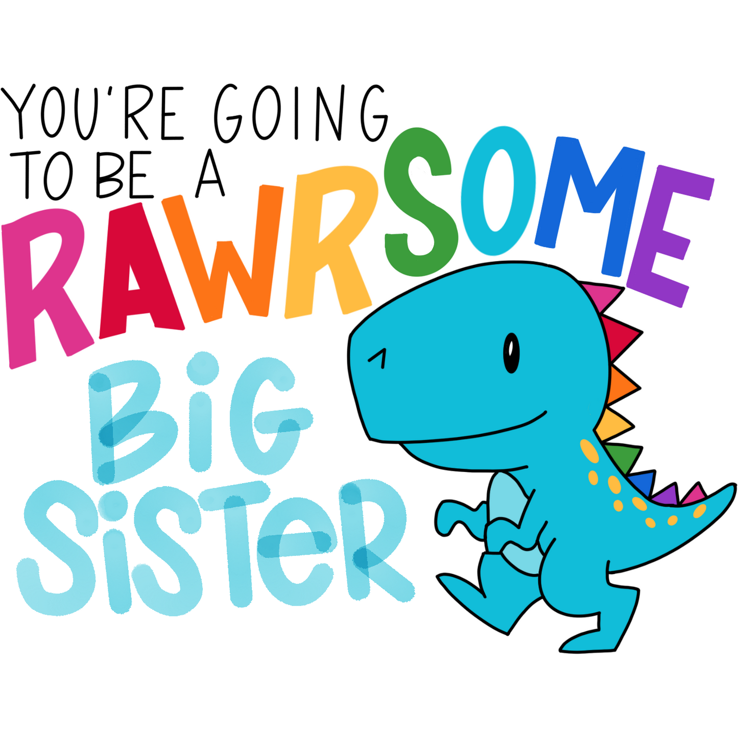 Rawrsome Big Brother (or Big Sister) Card