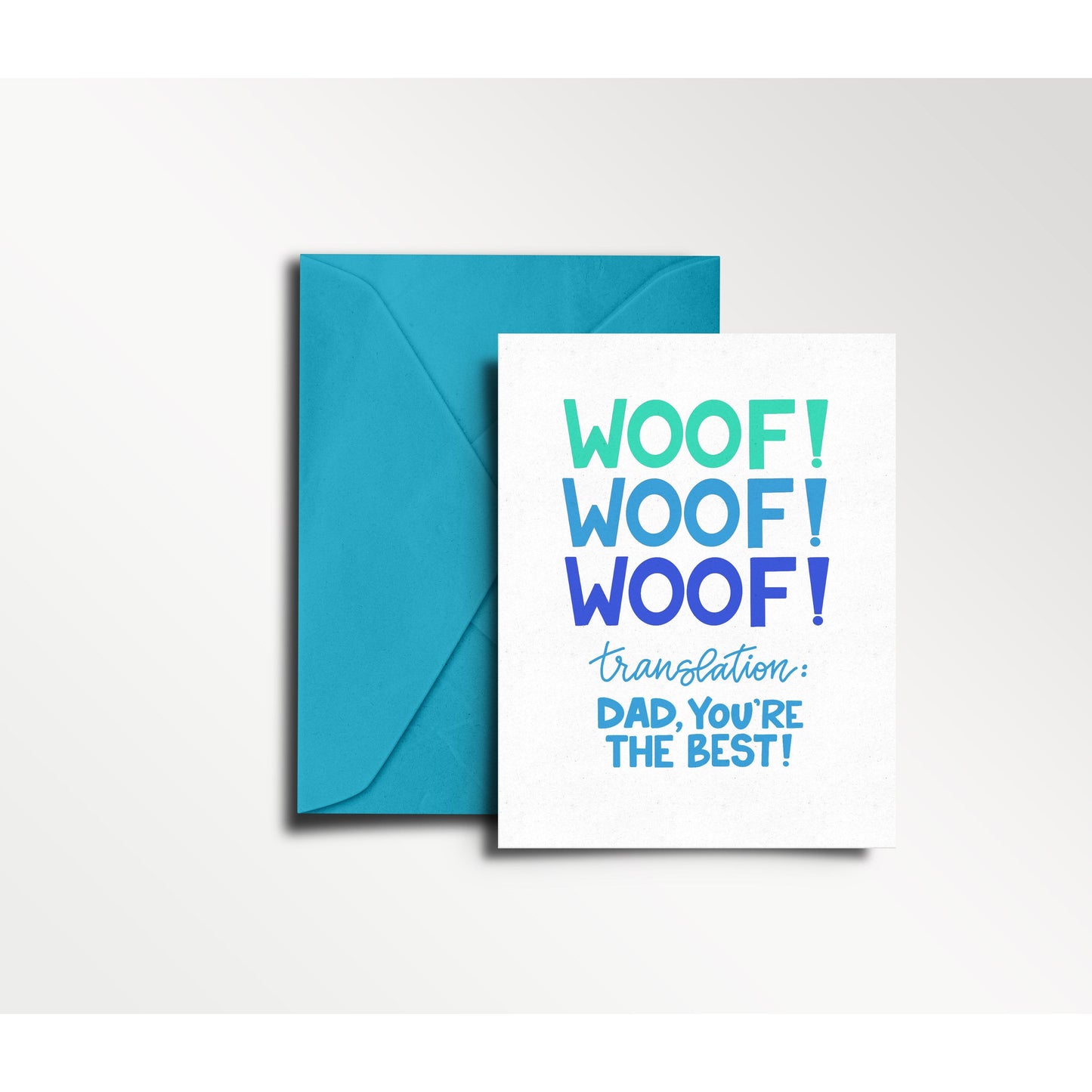 WOOF WOOF WOOF-Dad, You’re the Best Greeting Card