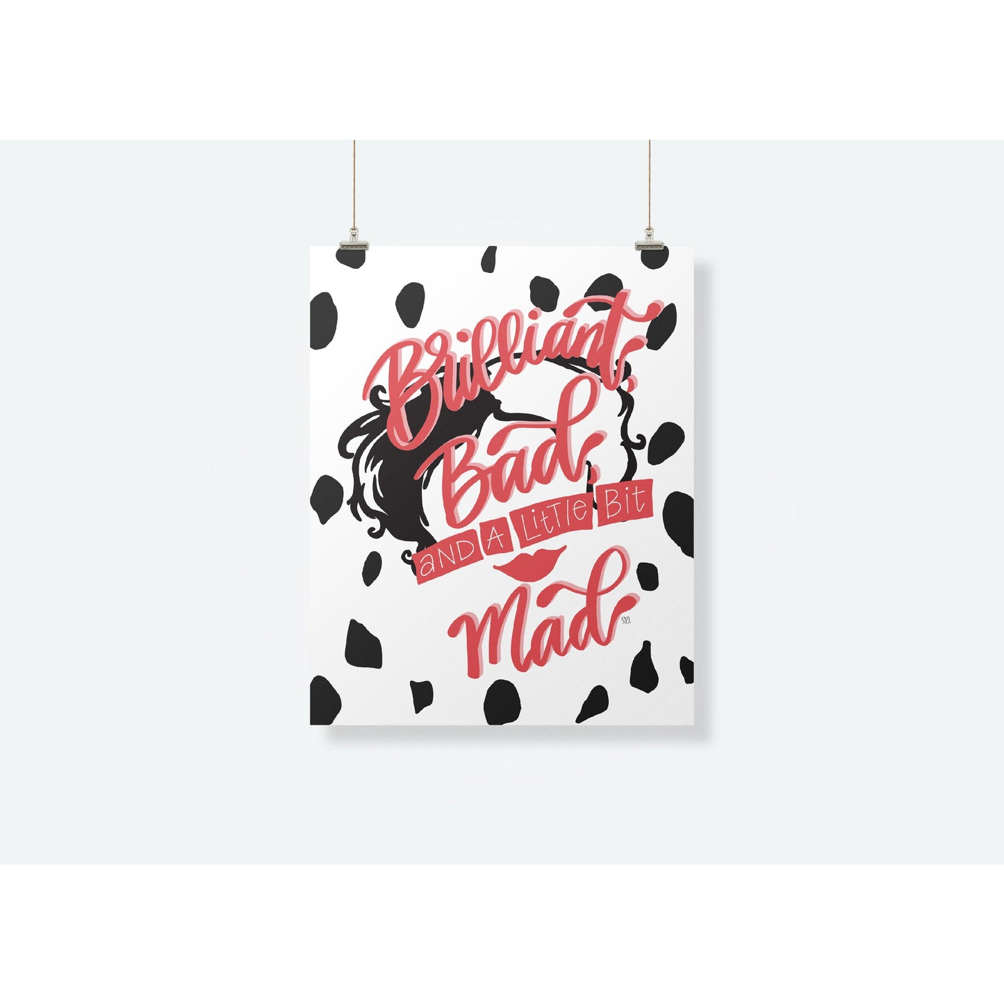 Cruella Quote Wall Art - Brilliant, Bad, and a Little Bit Mad - 8x10