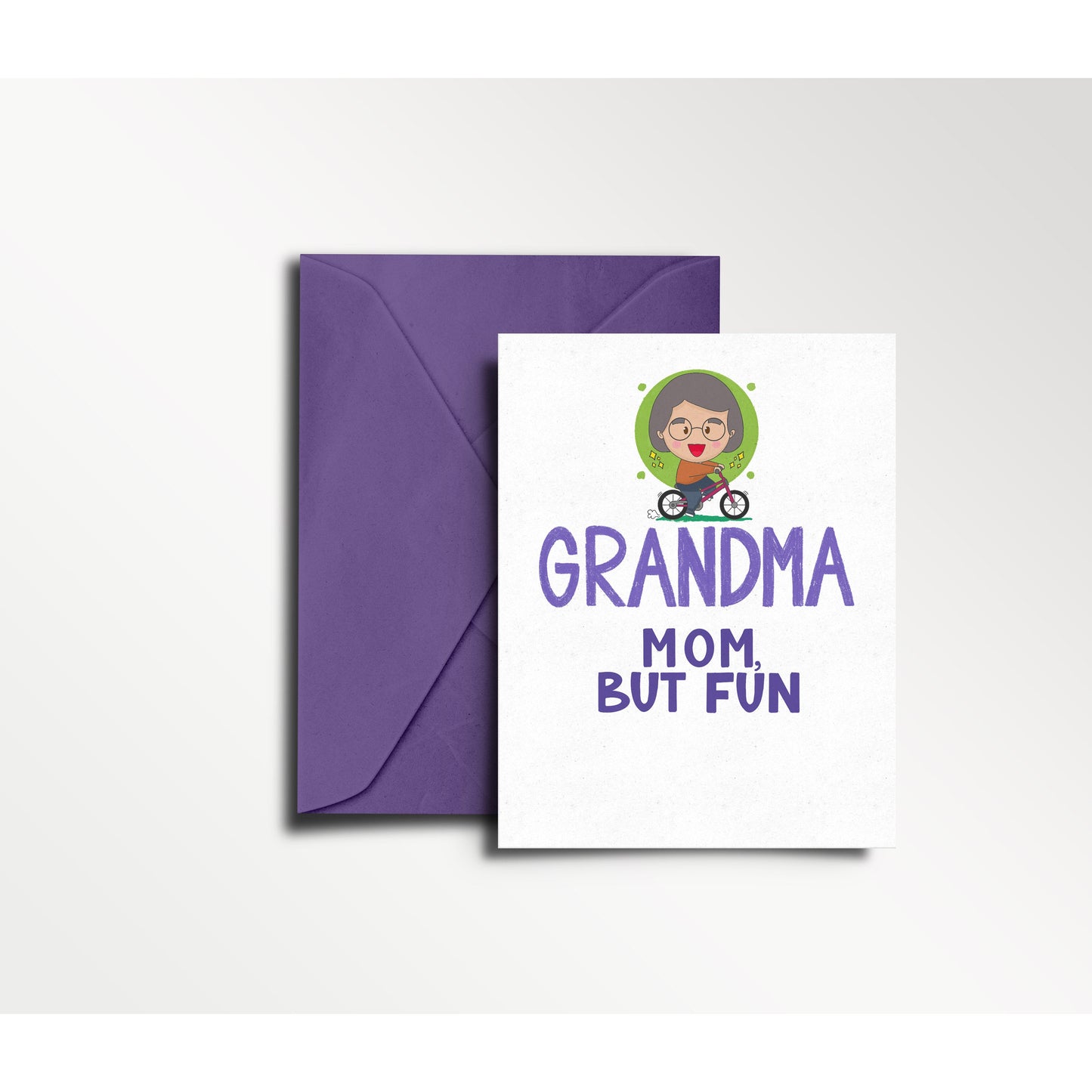 Grandma - Mom But Fun Greeting Card